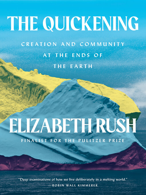 Title details for The Quickening by Elizabeth Rush - Available